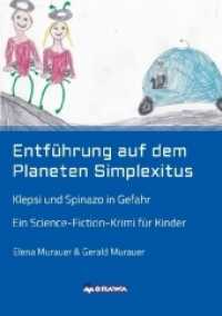 Entführung auf dem Planeten Simplexitus : Klepsi und Spinazo in Gefahr （1. 2017. 64 S. 21 cm）