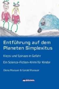 Entführung auf dem Planeten Simplexitus : Klepsi und Spinazo in Gefahr （1. 2017. 64 S. 21 cm）