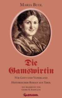 Die Gamswirtin : F&uuml;r Gott und Vaterland （1. 2018. 276 S. 19 cm）