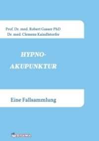 HYPNOAKUPUNKTUR : Eine Fallsammlung （1. 2018. 228 S. 21 cm）