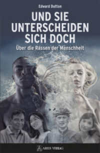 Und sie unterscheiden sich doch : Über die Rassen der Menschheit （2022. 344 S. S/W-Abbildungen. 23 cm）
