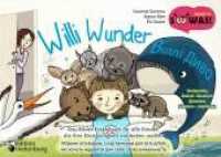 Willi Wunder - Das Bilder-Erzählbuch für alle Kinder, die ihre Einzigartigkeit entdecken wollen / Villi Dyvo - Zbirnyk o : Zweisprachig Deutsch - Ukrainisch / Dvomovna nimets'ka - ukrayins'ka (Sowas! 19) （2022. 76 S. 15 Farbabb. 150 x 210 mm）