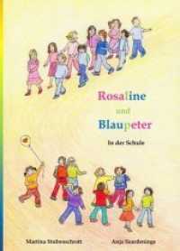 Rosaline und Blaupeter : In der Schule (Rosaline und Blaupeter 1) （1. 2018. 28 S. 29.7 cm）