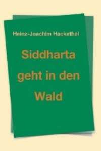 Siddharta geht in den Wald （1. 2019. 308 S.）