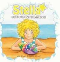 Stella und die Wunschtraummuschel （1. 2019. 40 S. 218 x 211 mm）