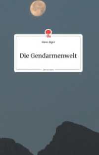 Die Gendarmenwelt. Life is a Story - story.one （2019. 80 S. 8 Farbabb. 196 mm）
