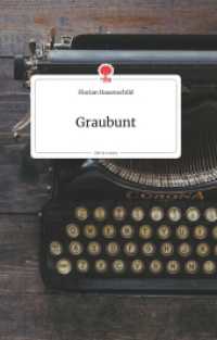 Graubunt. Life is a Story - story.one （2019. 80 S. 8 Farbabb. 196 mm）