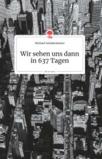 Wir sehen uns dann in 637 Tagen. Life is a Story - story.one （2020. 80 S. 8 Farbabb. 196 mm）