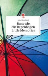Bunt wie ein Regenbogen. Little Memories. Life is a Story - story.one （2020. 80 S. 8 Farbabb. 196 mm）