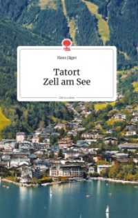 Tatort Zell am See. Life is a Story - story.one （2020. 80 S. 8 Farbabb. 196 mm）