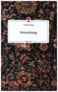Versuchung. Life is a Story - story.one （2021. 64 S. 196 mm）