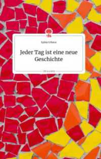 Jeder Tag ist eine neue Geschichte. Life is a Story - story.one （2020. 80 S. 4 Farbabb. 196 mm）