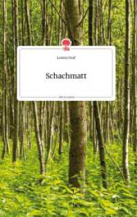 Schachmatt. Life is a Story - story.one （2021. 80 S. 8 Farbabb. 196 mm）