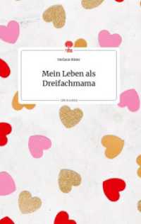 Mein Leben als Dreifachmama. Life is a Story - story.one （2021. 60 S. 6 Farbabb. 196 mm）