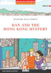 Helbling Readers Red Series, Level 3 / Dan and the Hong Kong Mystery, m. 1 Audio-CD : Helbling Readers Red Series Fiction / Level 3 (A2) (Helbling Readers Fiction) （2022. 76 S. mehrere farbige Abbildungen. 21 cm）
