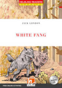 Helbling Readers Red Series, Level 3 / White Fang (NE) : Helbling Readers Red Series / Level 3 (A2) (Helbling Readers Red Series, Level 3) （2024. 84 S. zahlreiche farbige Abbildungen. 21 cm）