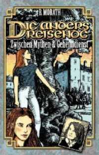 Die Andersreisende : Zwischen Mythen & Geheimdienst (Die Andersreisende 1) （1. 2019. 524 S. 190 x 120 mm）