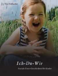 Ich-Du-Wir : Soziale Foto-Geschichten für Kinder （1. 2019. 68 S. 260 x 171 mm）