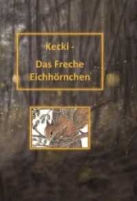 Kecki - Das Freche Eichhörnchen （1. 2019. 32 S.）