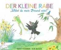 Der kleine Rabe - "Willst du mein Freund sein?" （1. 2019. 92 S. 211 x 169 mm）