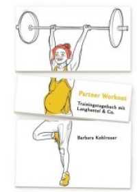 Partner Workout : Trainingstagebuch mit Langhantel & Co. （1. 2020. 276 S. 21 cm）