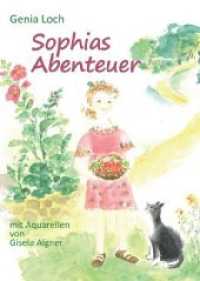 Sophias Abenteuer （1. 2020. 28 S.）
