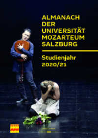 Almanach der Universität Mozarteum Salzburg : Studienjahr 2020/21 (Veröffentlichungen zur Geschichte der Universität Mozarteum Salzburg 16) （2022. 240 S. 240 mm）