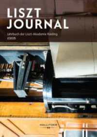 Liszt Journal : Jahrbuch der Liszt Akademie Raiding, I/2025 (Liszt Journal 1) （2025. 96 S. 24 cm）