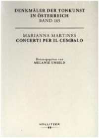Marianna Martines : Concerti per il Cembalo (Denkmäler der Tonkunst in Österreich 165) （2025. 208 S. 34 cm）