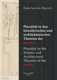 Pluralität in den künstlerischen und architektonischen Theorien der Jesuiten / Plurality in the Artistic and Architectur （2025. 400 S. 24 cm）