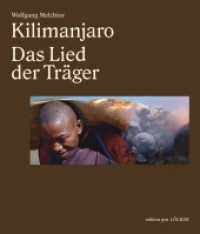 Kilimanjaro : Das Lied der Träger （2021. 300 S. 150 Abb. 32 cm）