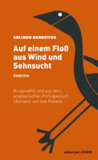 Auf einem Floß aus Wind und Sehnsucht : Gedichte （2023. 217 S. 20.5 cm）