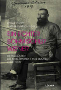 Ein echter böhmischer Wiener : Die Tagebücher des Karel Simonek / Karl Simonek (1875-1948) （2024. 366 S. 50 Abb. 21.5 cm）
