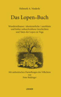 Das Lopen=Buch : Wundersame/abenteurliche/unerhörteund bisher unbeschriebene Geschichten und Taten der Lopen zu Vega （2024. 148 S. 20.5 cm）