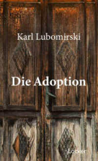 Die Adoption : Roman （2024. 130 S. 20.5 cm）