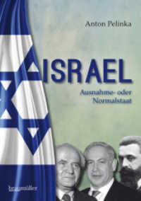 Israel : Ausnahme- oder Normalstaat （2015. 240 S. 21 cm）