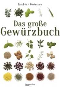 Das große Gewürzbuch （2017. 384 S. zahlreiche Abbildungen von Michael Rathmayer. 23 cm）