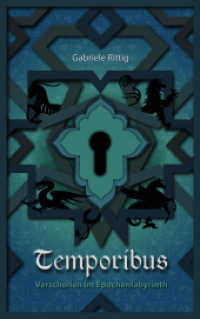 Temporibus : Verschollen im Epochenlabyrinth （2022. 184 S. 21.5 cm）