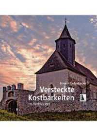 Versteckte Kostbarkeiten im Waldviertel （2026. 248 S. zahlreiche Abbildungen. 21 cm）