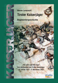 Tiroler Kaiserj&auml;ger : Regimentergeschichte 102 Jahre und 292 Tage Das Jahrhundert der Tiroler Kaiserj&auml;ger 16 J&auml;nner 1816 - 4. November 1918 （1., Auflage）