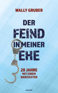Der Feind in meiner Ehe : 28 Jahre mit einem Narzissten （2021. 160 S. 21.5 cm）
