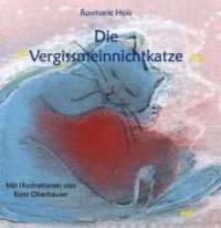 Die Vergissmeinnichtkatze （1. 2020. 24 S.）