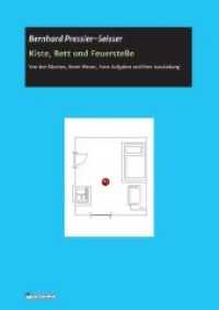 Kiste, Bett und Feuerstelle : Von den Räumen, ihrem Wesen, ihren Aufgaben und ihrer Ausstattung （1. 2020. 216 S. 29.7 cm）