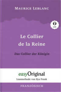 Le Collier de la Reine / Das Collier der Königin (Buch + Audio-CD) - Lesemethode von Ilya Frank - Zweisprachige Ausgabe (Arsène Lupin) （2023. 116 S. 21 cm）