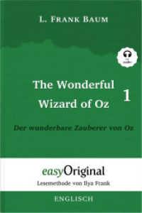 The Wonderful Wizard of Oz / Der wunderbare Zauberer von Oz - Teil 1 - (Buch + MP3 Audio-CD) - Lesemethode von Ilya Fran (EasyOriginal.com - Lesemethode von Ilya Frank) （2023. 264 S. 21 x 145 cm）