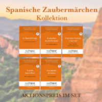 Spanische Zaubermärchen Kollektion (mit kostenlosem Audio-Download-Link), 5 Teile (EasyOriginal.com - Lesemethode von Ilya Frank - Spanisch) （2022. 384 S. 19 cm）