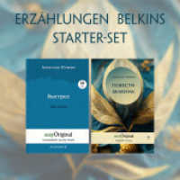 Erzählungen Belkins (mit 2 MP3 Audio-CDs) - Starter-Set - Russisch-Deutsch, m. 2 Audio-CD, m. 2 Audio, m. 2 Audio, 2 Tei : Lesemethode von Ilya Frank + Readable Classics (EasyOriginal.com - Lesemethode von Ilya Frank) （2023. 220 S. 21 cm）