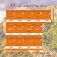 13 spanish books (books + 13 audio-CDs) - Ilya Frank's Reading Method, m. 13 Audio-CD, m. 13 Audio, m. 13 Audio, 13 Teil : Learning, refreshing and perfecting Spanish by having fun reading (EasyOriginal.com - Ilya Frank's Reading Method - Spanish) （2023. 1040 S. 19 cm）