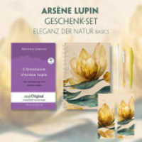 Die Verhaftung von d'Arsène Lupin - Geschenkset (Buch + Audio-Online) + Eleganz der Natur Schreibset Basics, m. 1 Beilag (EasyOriginal.com - Lesemethode von Ilya Frank - Französisch) （2023. 112 S. 21 cm）