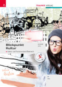 Blickpunkt Kultur. Kultur- und Tourismusland Österreich （2. Auflage 2022. 2022. 156 S. 29.7 cm）